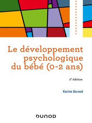 cover image of Le développement psychologique du bébé (0-2 ans)